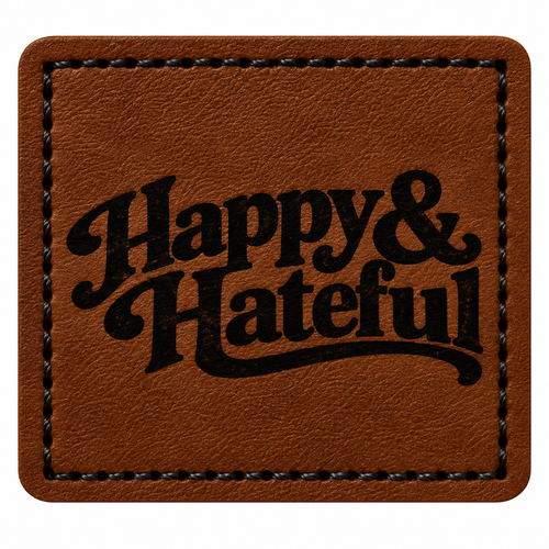 A square brown patch with rounded corners, featuring the words 'Happy & Hateful' in a black decorative script. The patch has a visible stitched border and a textured leather surface, shown against a plain white background.
